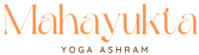 Mahayukta Yoga Ashram | World's Best Yoga Teacher Training